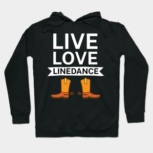 Live love linedance Hoodie